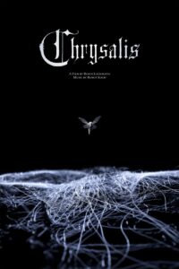 Chrysalis (2026) dir. by Robin Lochmann