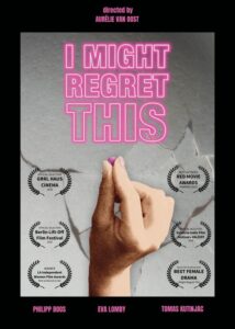 I Might Regret This (2025) dir. by Aurélie van Oost